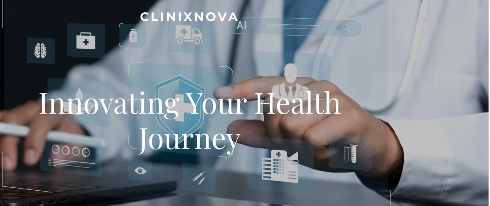 ClinixNova — Innovating Your Health Journey